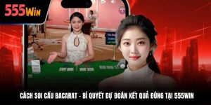 Cách soi cầu baccarat