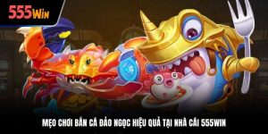 Mẹo chơi bắn cá đảo ngọc